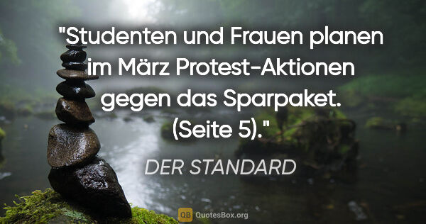 DER STANDARD Zitat: "Studenten und Frauen planen im März Protest-Aktionen gegen das..."