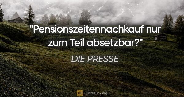 DIE PRESSE Zitat: "Pensionszeitennachkauf nur zum Teil absetzbar?"