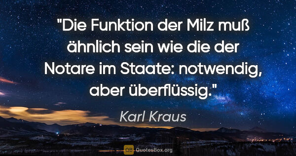 Karl Kraus Zitat: "Die Funktion der Milz muß ähnlich sein wie die der Notare im..."