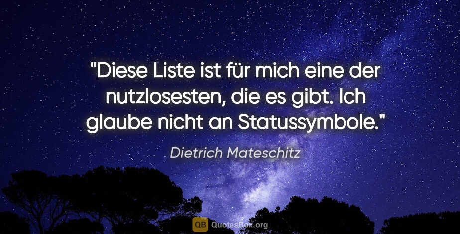 Dietrich Mateschitz Zitat: "Diese Liste ist für mich eine der nutzlosesten, die es gibt...."