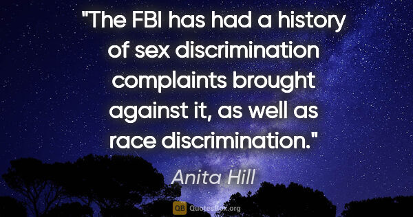 Anita Hill quote: "The FBI has had a history of sex discrimination complaints..."
